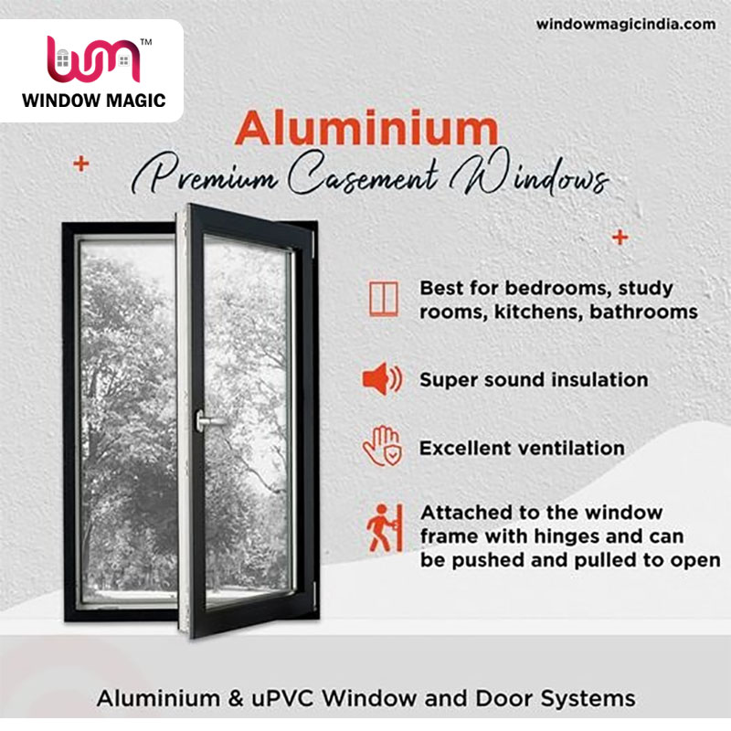 Why Aluminium Casement Window is Beneficial for Everyone?